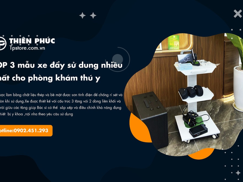 Top 3 mẫu xe đẩy sủ dụng nhiều nhất cho phòng khám thú y